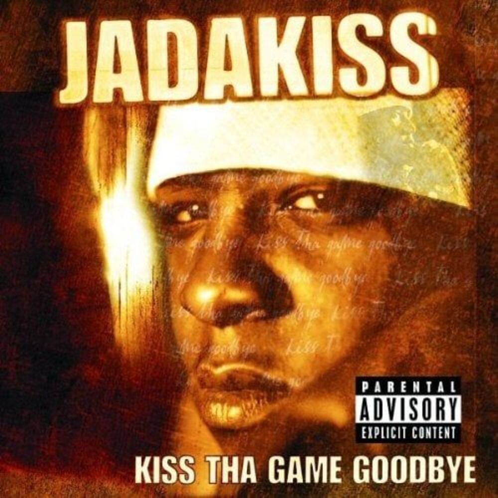 Kiss Tha Game Goodbye  Jadakiss CD